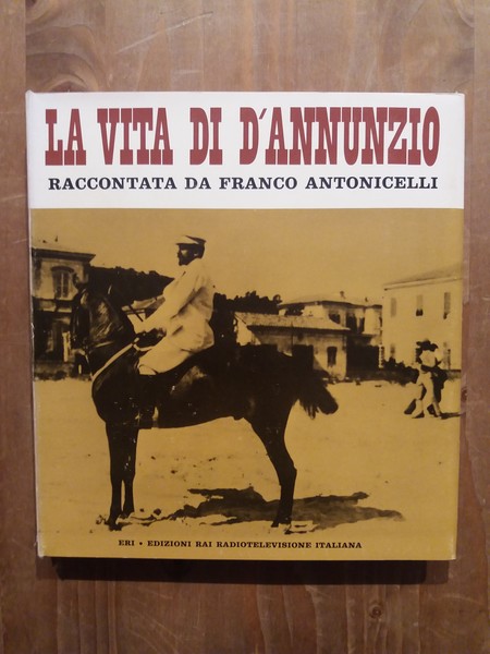 La vita di D'annunzio