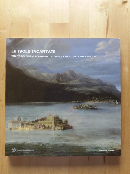 Le isole incantate Vedute dei domini Borromeo da Gaspar Van …
