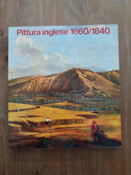 Pittura inglese 1660/1840