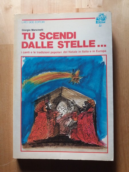 Tu scendi dalle stelle . I canti e le tradizioni …