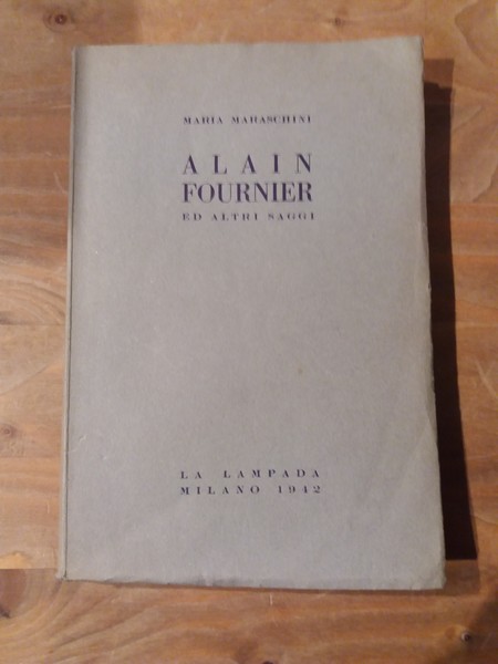 Alain Fournier ed altri saggi