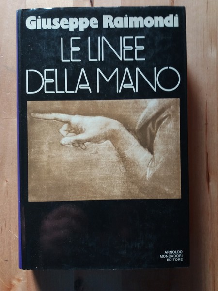 Le linee della mano Saggi letterari 1956-1970