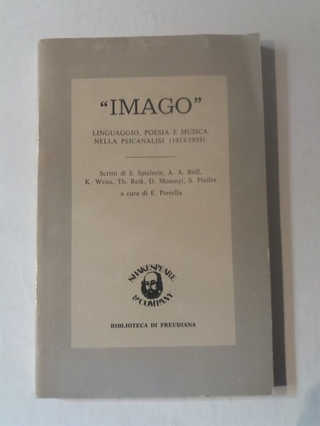 Imago Linguaggio, poesia e musica nella psicanalisi (1913-1935)