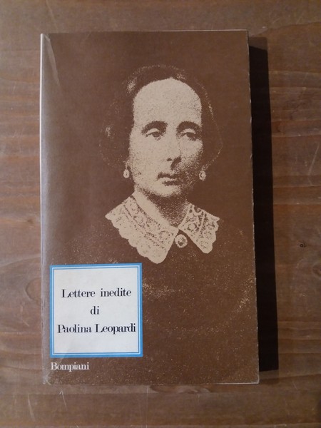 Lettere inedite di Paolina Leopardi