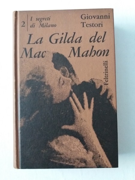La Gilda del Mac Mahon I segreti di Milano (II)