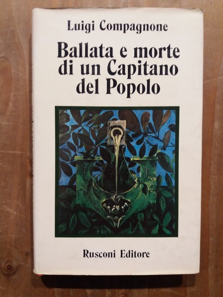 Ballata e morte di un Capitano del Popolo