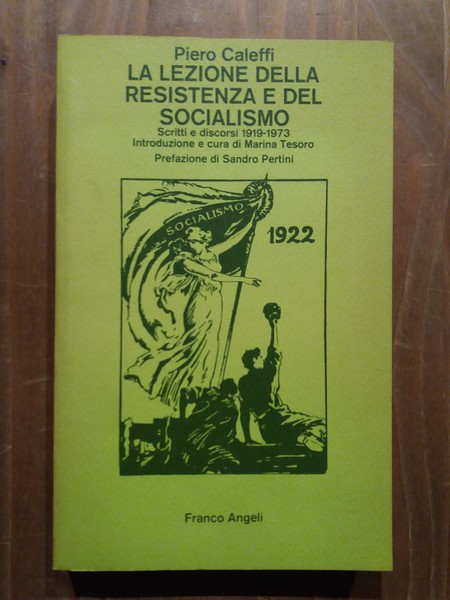 La lezione della Resistenza e del Socialismo Scritti e discorsi …