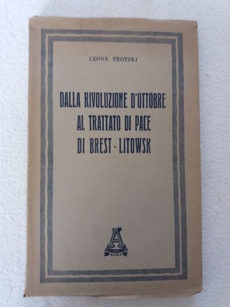 Dalla rivoluzione d'ottobre al trattato di pace di Brest-Litowsk