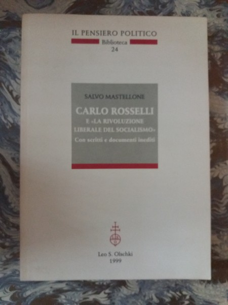 Carlo Rosselli e "La rivoluzione liberale del socialismo"