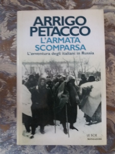 L'armata scomparsa L'avventura degli italiani in Russia