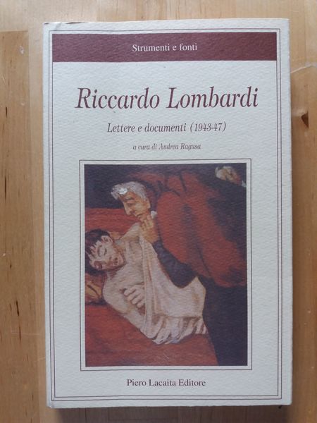 Riccardo Lombardi Lettere e documenti (1943-47)