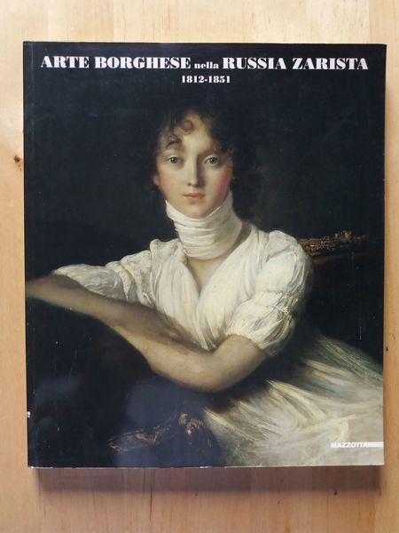Arte borghese nella Russia zarista 1812-1851