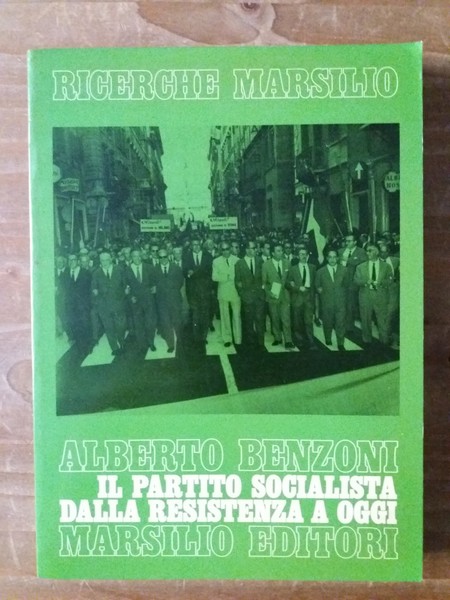 Il Partito Socialista dalla Resistenza a oggi