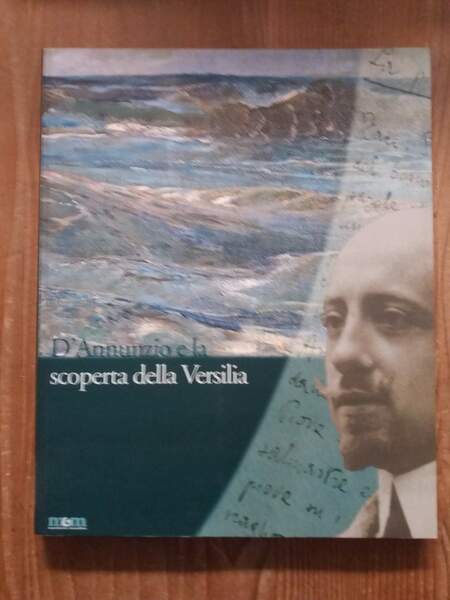 D'Annunzio e la scoperta della Versilia