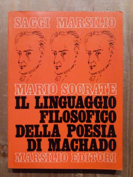 Il linguaggio filosofico della poesia di Antonio Machado