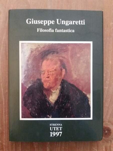 Filosofia fantastica Prose di meditazione e d'intervento (1926-1929)