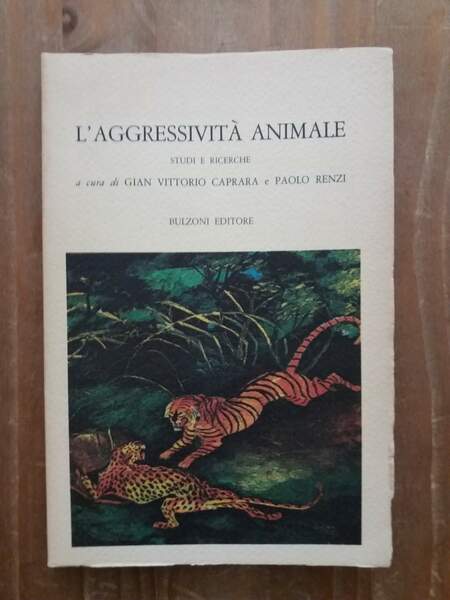 L'aggressività animale studi e ricerche