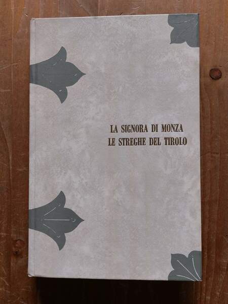 La signora di Monza Le streghe del Tirolo