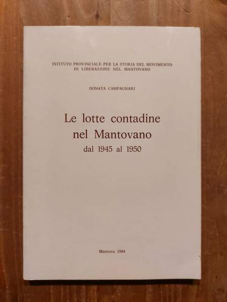 Le lotte contadine nel mantovano dal 1945 al 1950