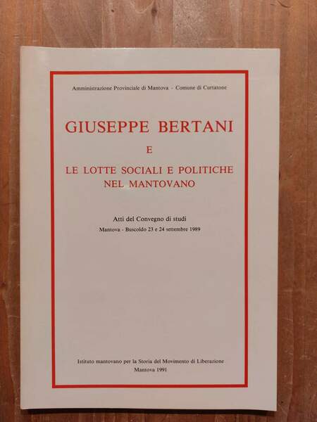 Giuseppe Bertani e le lotte sociali e politiche nel mantovano …