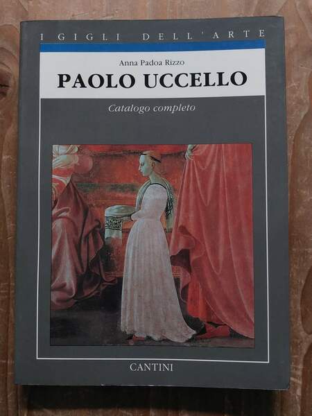 Paolo Uccello Catalogo completo dei dipinti