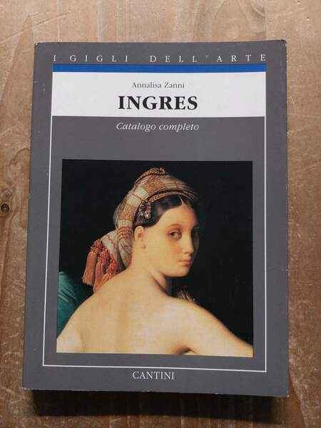 Ingres Catalogo completo dei dipinti