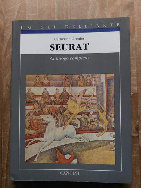 Seurat Catalogo completo dei dipinti