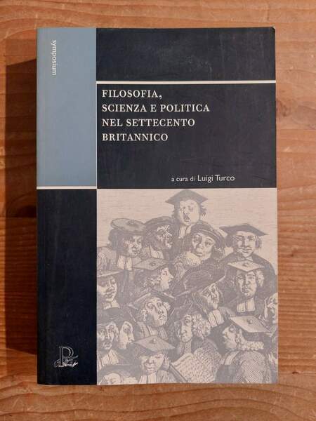 Filosofia, scienza e politica nel Settecento britannico