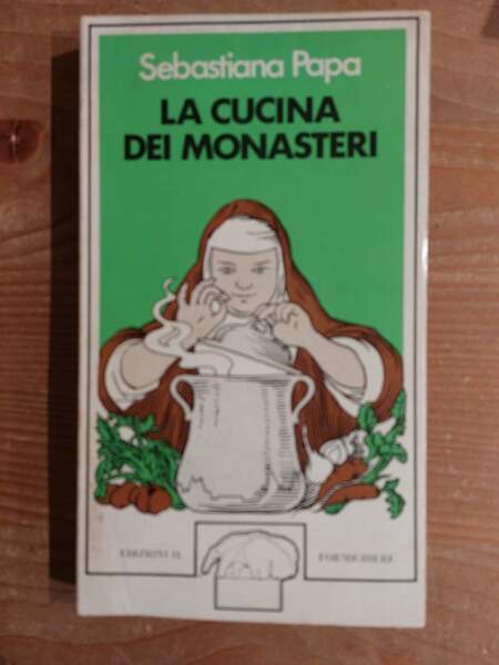 La cucina dei monasteri