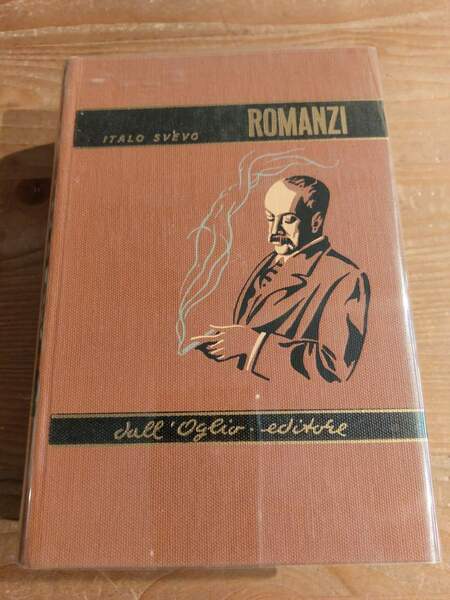 Romanzi Una vita Senilità La coscienza di Zeno