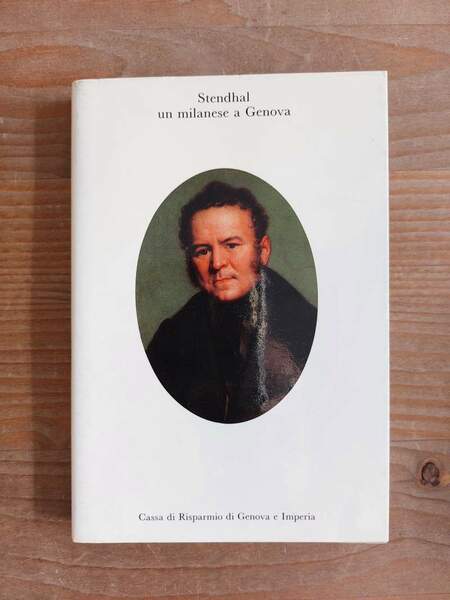 Stendhal un milanese a Genova