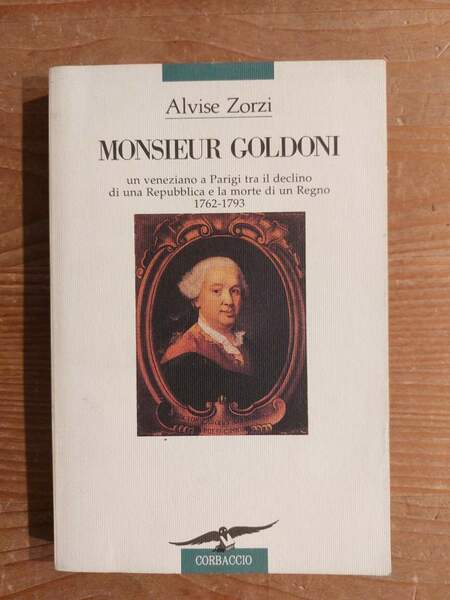 Monsieur Goldoni un veneziano a Parigi tra il declino di …