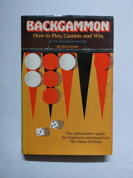 Backgammon How to play, gamble and win