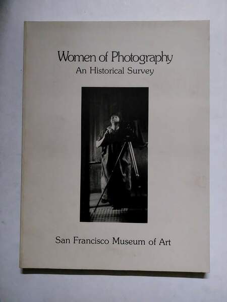 Women of photography an historical survey