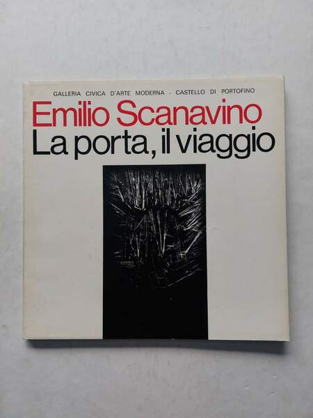 Emilio Scanavino La porta, il viaggio