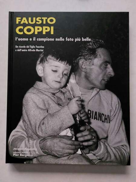 Fausto Coppi l'uomo e il campione nelle foto più belle