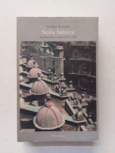 Sicilia barocca Architettura e città 1610-1760