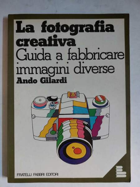 La fotografia creativa Guida a fabbricare immagini diverse