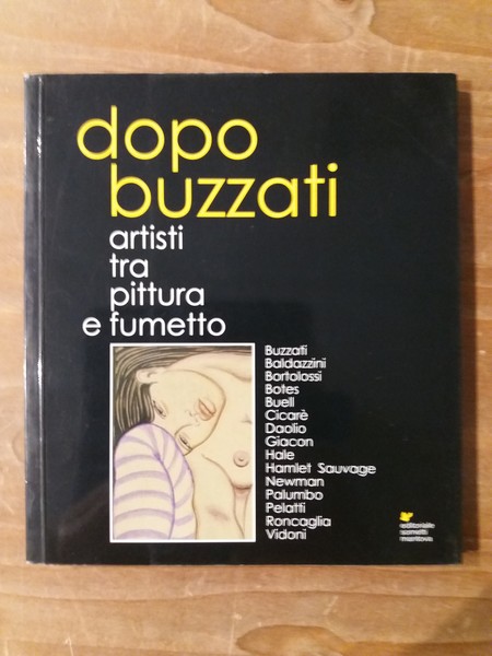 Dopo Buzzati: artisti tra pittura e fumetto