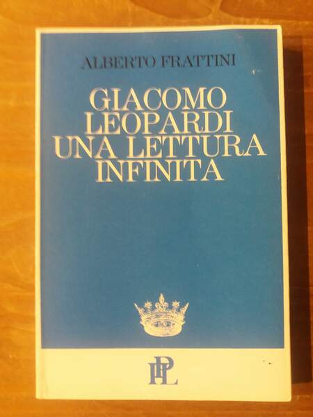 Giacomo Leopardi una lettura infinita