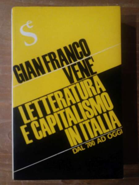 Letteratura e capitalismo in Italia dal '700 ad oggi