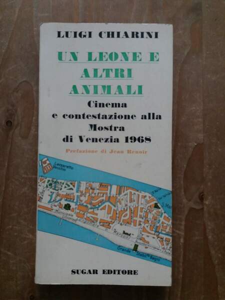 Un leone e altri animali Cinema e contestazione alla Mostra …
