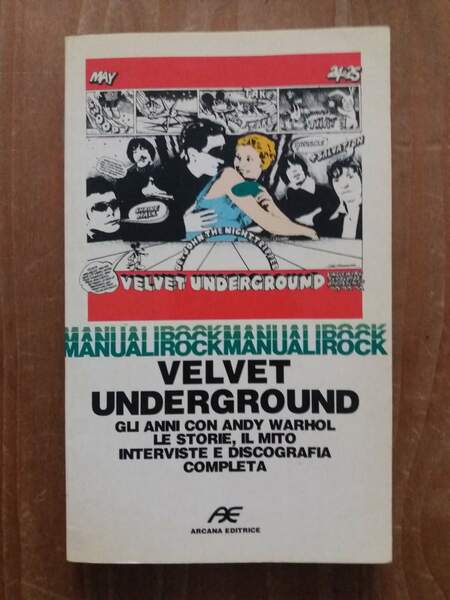 Velvet Underground Gli anni con Andy Warhol le storie il …
