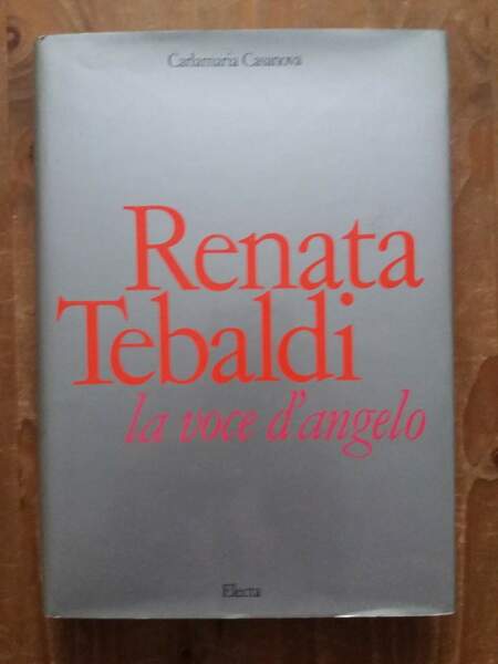 Renata Tebaldi La voce d'angelo