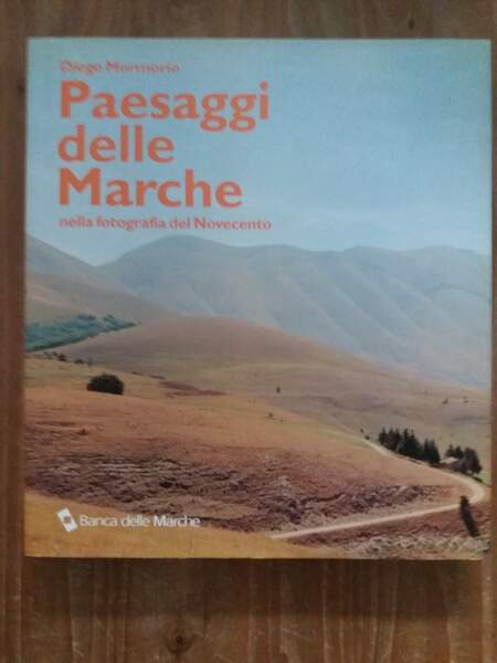 Paesaggi delle Marche nella fotografia del Novecento