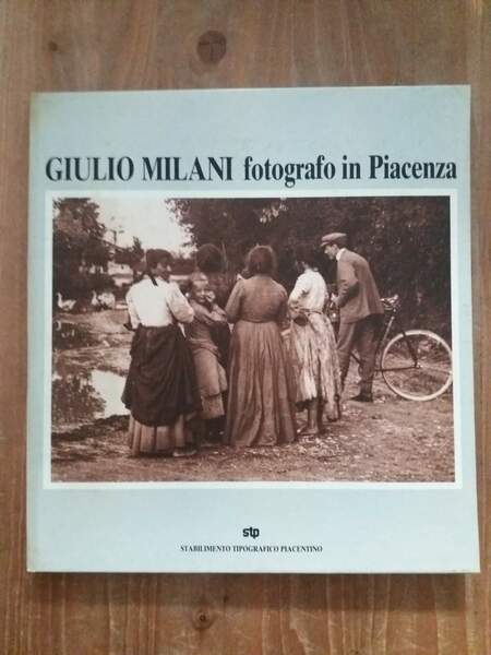 Giulio Milani fotografo in Piacenza