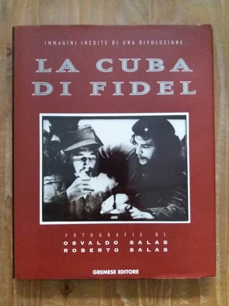 La Cuba di Fidel Immagini inedite di una rivoluzione