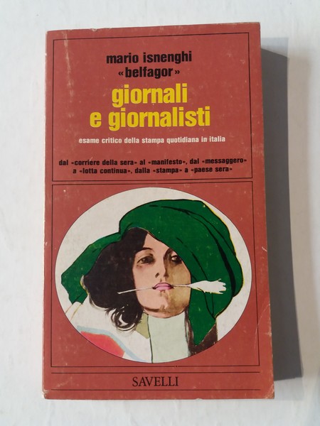 Giornali e giornalisti Esame critico della stampa quotidiana in Italia