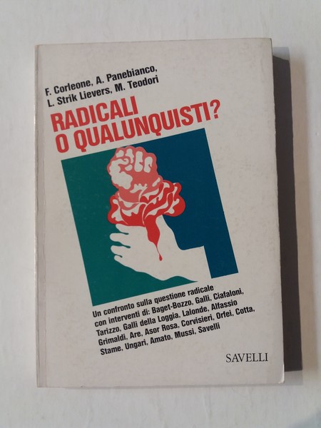 Radicali o qualunquisti?