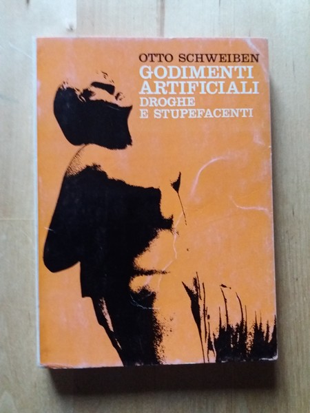 I godimenti artificiali (droghe e stupefacenti)